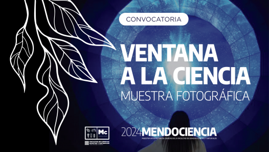 imagen Convocatoria a Muestra de Fotografía Ventana a la Ciencia en el marco de Mendociencia 2024