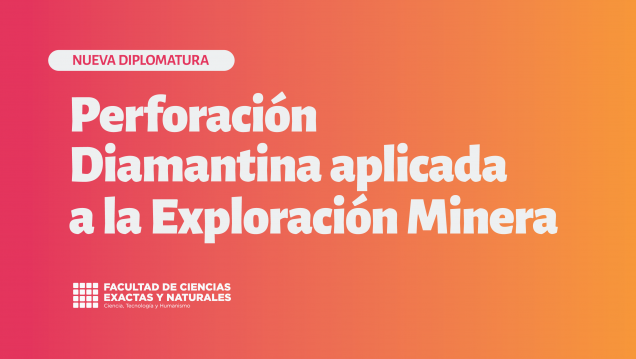imagen Nueva Diplomatura en Perforación Diamantina aplicada a la Exploración Minera