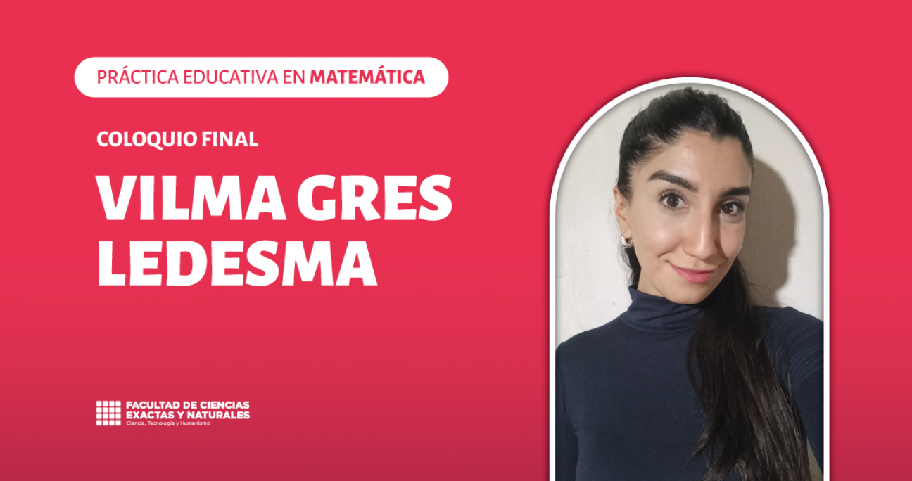 imagen Coloquio final del espacio Curricular: Práctica Educativa en Matemática a cargo de Vilma Gres Ledesma