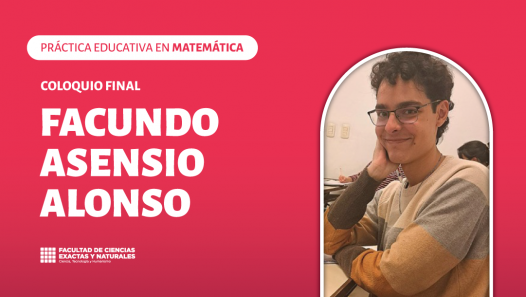 imagen Coloquio final del espacio Curricular: Práctica Educativa en Matemática, a cargo de Facundo Asensio Alonso