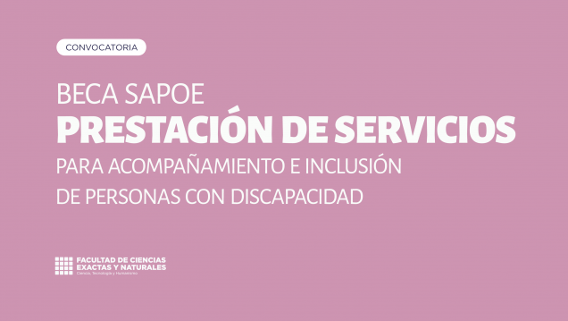 imagen Convocatoria a estudiantes para Beca de Prestación de Servicios en el SAPOE FCEN 