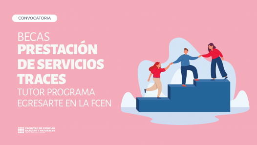 imagen Convocatoria a estudiantes para Beca de Prestación de Servicios como Tutor Programa Egresarte en la FCEN