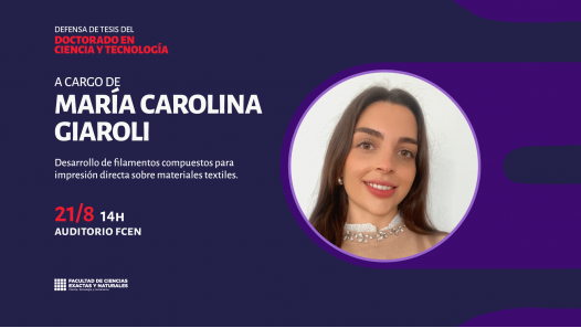 imagen Defensa de Tesis del Doctorado en Ciencia y Tecnología a cargo de María Carolina Giaroli
