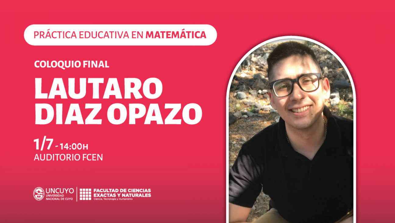 imagen Coloquio final del espacio Curricular: Práctica Educativa en Matemática, a cargo de Lautaro Díaz Opazo