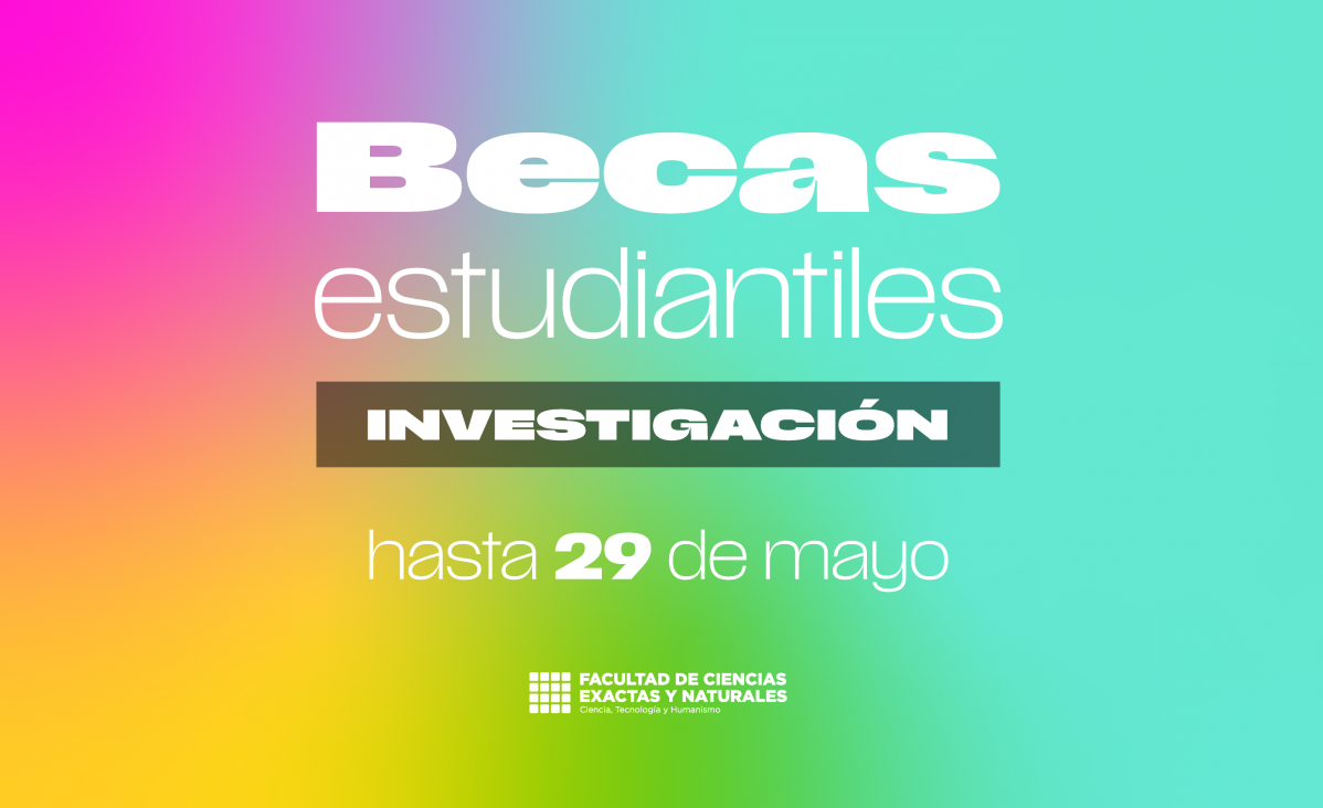 imagen Becas de Investigación para estudiantes avanzados de la FCEN 2026
