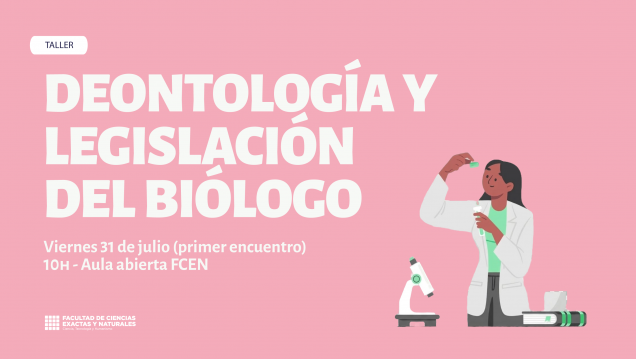 imagen Taller: Deontología y Legislación Profesional del Biólogo 