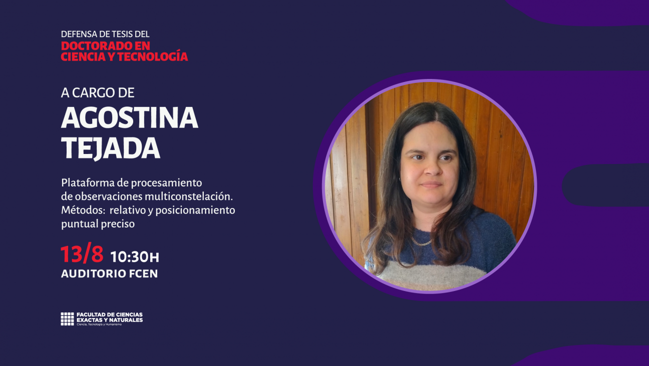 imagen Defensa de Tesis del Doctorado en Ciencia y Tecnología a cargo de Agostina Tejada