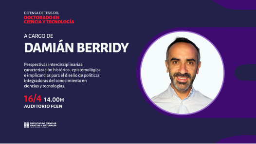 imagen Defensa de Tesis del Doctorado en Ciencia y Tecnología a cargo de Damian Berridy