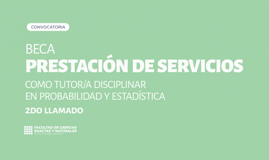 imagen Convocatoria a Becas de Prestación de Servicios como Tutor/a Disciplinar en Probabilidad y Estadística (2do llamado)