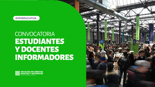 imagen Convocatoria a estudiantes, egresados/as y docentes informadores para el stand de la FCEN en la Expoeducativa 2026