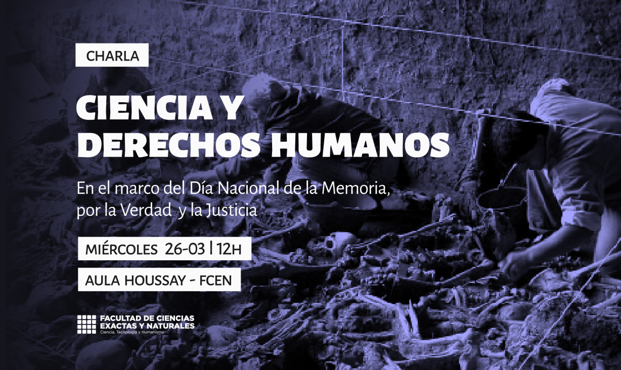 imagen Charla: Ciencia y Derechos Humanos en el marco del Día Nacional de la Memoria por la Verdad y la Justicia 