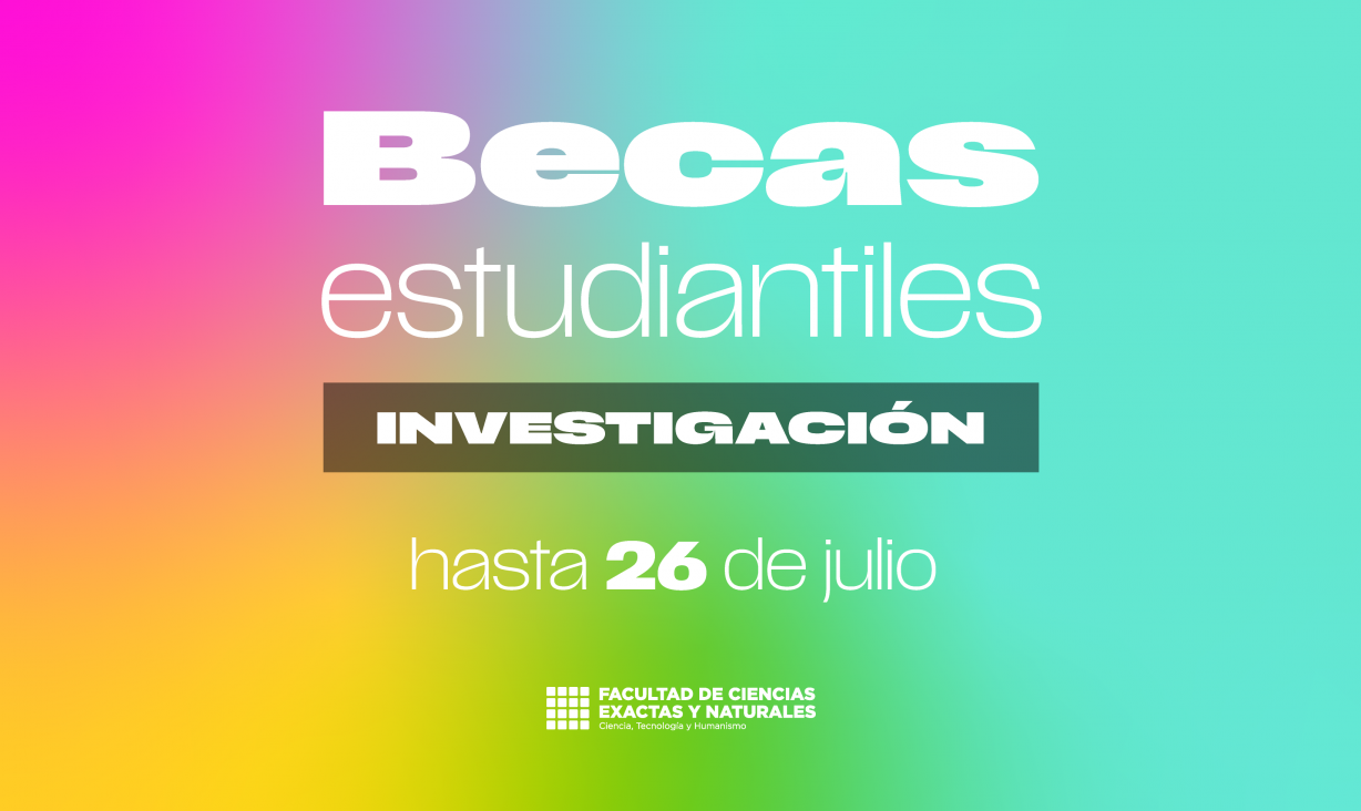 imagen Abre la convocatoria para Becas de Investigación para Estudiantes Avanzados de la FCEN