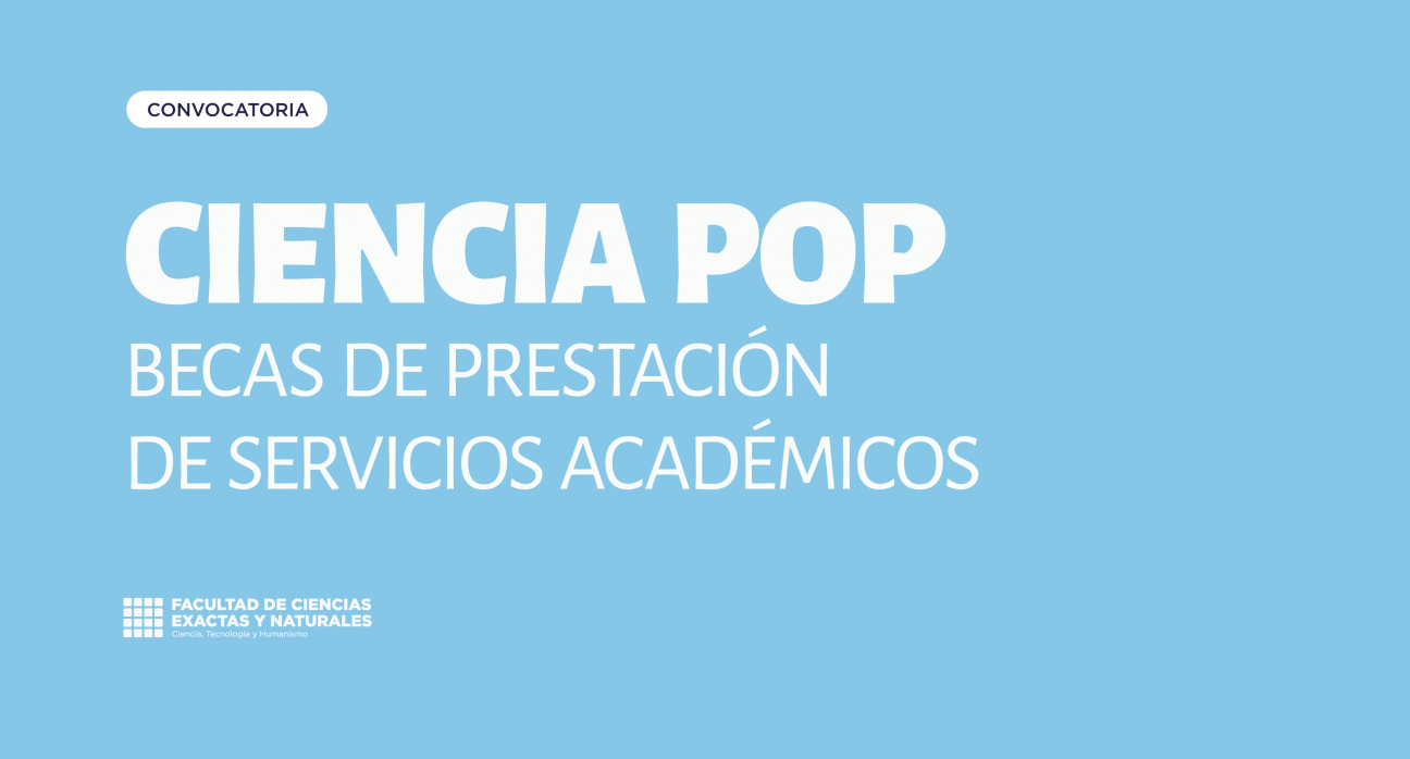 imagen Convocatoria para Becas de prestación de Servicios Académicos en Ciencia Pop 2026
