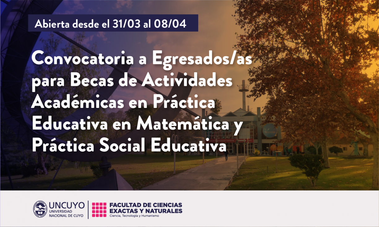 imagen Convocatoria a Egresados/as para Beca de Actividades Académicas en Práctica Educativa en Matemática y Práctica Social Educativa