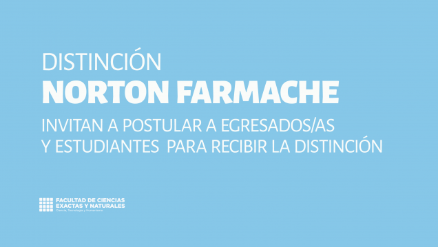 imagen Invitan a estudiantes o graduados/as por sus méritos excepcionales para recibir la distinción Norton Farmache