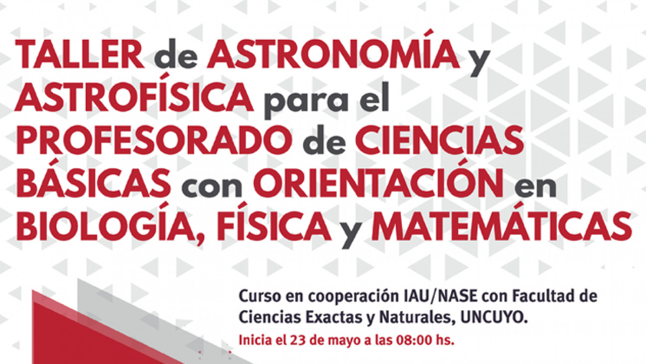 imagen Taller de Astronomía y Astrofísica para el Profesorado de Ciencias Básicas con Orientación en Biología, Física y Matemática