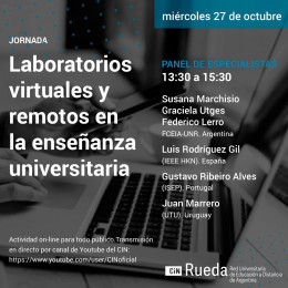 Jornada Laboratorios virtuales y remotos en la enseñanza universitaria: Miércoles 27/10 – 13.30 hs.