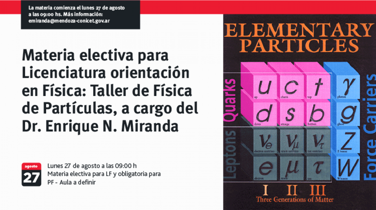 imagen Taller de Física de Partículas: materia electiva de la Licenciatura orientación en Física, y obligatoria para le Profesorado orientación en Física